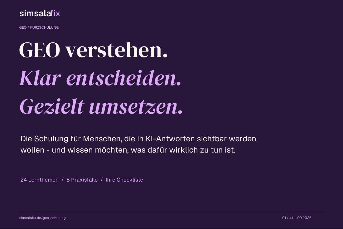 Simsalafix GEO-Schulung: Verstehen. Prüfen. Umsetzen.